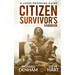 Citizen Survivor's Handbook: A 1940s Prepping Guide