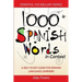 1000 Spanish Words in Context: A Self-Study Guide for Spanish Language Learners