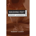 Washing Feet: Servant Leadership in the Church