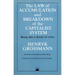 The Law of Accumulation and Breakdown of the Capitalist System: Being Also a Theory of Crises