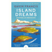 Island Dreams: Mapping an Obsession