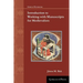 Introduction to Working with Manuscripts for Medievalists