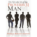 In Search of the Proverbs 31 Man: The One God Approves and a Woman Wants