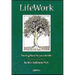 Lifework: Finding Your Purpose in Life