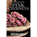 Pink Chimneys