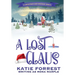 A Lost Claus: A Christmas Mystery Series Book 3