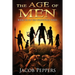 The Age of Men: Book Six of The Nightfall Wars