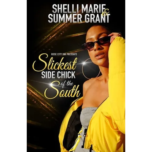 Slickest Side Chick of the South