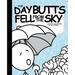 The Day Butts Fell from the Sky
