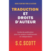Traduction et droits d'auteur: Guide de publication pour les auteurs traditionnels et indépendants