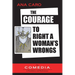 The Courage to Right a Woman's Wrongs