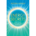 Energy Secrets: How to Live Life to Your Full Potential
