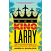 King Larry: The Life and Ruins of a Billionaire Genius