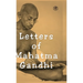 Letters of Mahatma Gandhi: A Collection of around 100 Letters