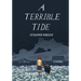 A Terrible Tide