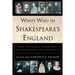 Who's Who in Shakespeare's England: Over 700 Concise Biographies of Shakespeare's Contemporaries
