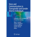 Voice and Communication in Transgender and Gender Diverse Individuals: Evaluation and Techniques for Clinical Intervention