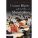 Human Rights and the Ethics of Globalization