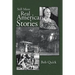 Still More Real American Stories