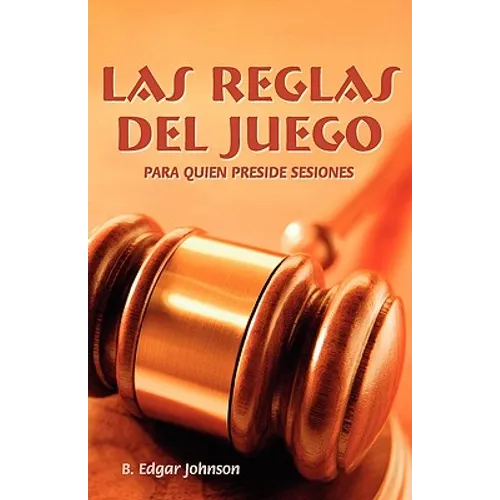 LAS REGLAS DEL JUEGO (Spanish: Refereeing the Meeting Game) - Paperback
