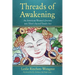 Threads of Awakening: An American Woman's Journey Into Tibet's Sacred Textile Art