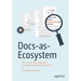 Docs-As-Ecosystem: The Community Approach to Engineering Documentation