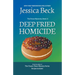 Deep Fried Homicide