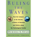 Ruling the Waves: Cycles of Discovery, Chaos, and Wealth from the Compass to the Internet