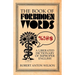 The Book of Forbidden Words: A Liberated Dictionary of Improper English