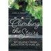 Climbing the Stairs: My Journey from Addiction to Pure Joy