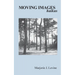 MOVING IMAGES haikus
