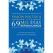 Visión Política De Los 69 Mil Días Republicanos