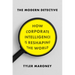 The Modern Detective: How Corporate Intelligence Is Reshaping the World
