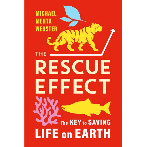 The Rescue Effect: The Key to Saving Life on Earth