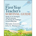 The First-Year Teacher's Survival Guide: Ready-To-Use Strategies, Tools & Activities for Meeting the Challenges of Each School Day