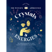 Crystals and Energies: The Essential Witch's Kit for Using Crystals to Find Balance and Well-Being