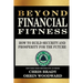 Beyond Financial Fitness: How to Build Security and Prosperity for the Future