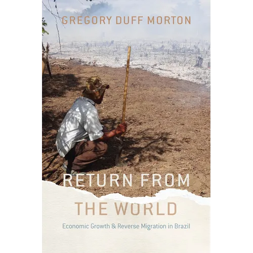 Return from the World: Economic Growth and Reverse Migration in Brazil