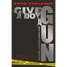 Give a Boy a Gun: 20th Anniversary Edition