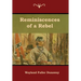 Reminiscences of a Rebel