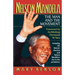 Nelson Mandela: The Man and the Movement