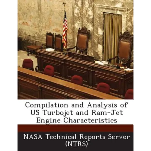 Compilation and Analysis of US Turbojet and Ram-Jet Engine Characteristics