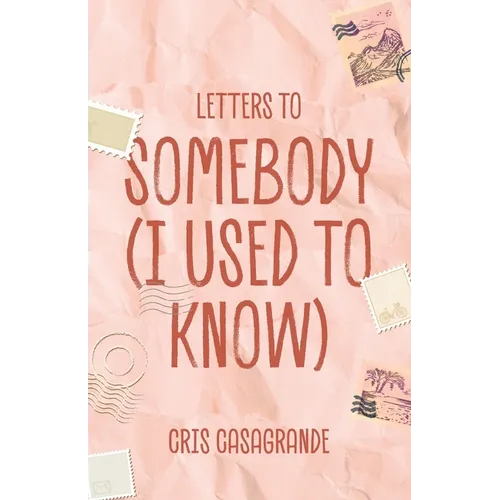 Letters To Somebody (I Used To Know)