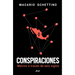 Conspiraciones: México a Través de Seis Siglos / Conspiracies: Six Centuries of History of Mexico