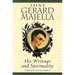 Saint Gerard Majella: His Writings and Spirituality