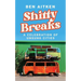 Shitty Breaks: A Celebration of Unsung Cities