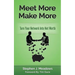 Meet More Make More: Turn Your Network Into Net Worth