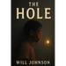 The Hole: Volume 1