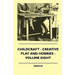 Childcraft - Creative Play And Hobbies - Volume Eight
