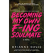Becoming My Own F-ing Soulmate: A Novel About Surviving Yourself